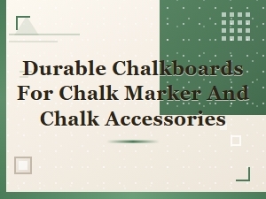 Durable Chalkboards for Chalk Markers and Accessories | Long-Lasting Writing Surfaces