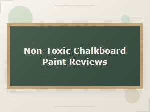Best Non-Toxic Chalkboard Paint Reviews: Safe Options for Every Surface